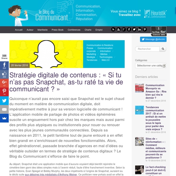 Stratégie digitale de contenus : « Si tu n’as pas Snapchat, as-tu raté ta vie de communicant