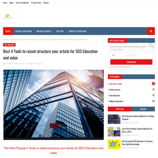 Best 4 Tools to raised structure your article for SEO Education and value