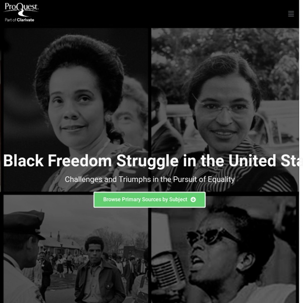 Black Freedom Struggle in the United States:​ A Selection of Primary Sources
