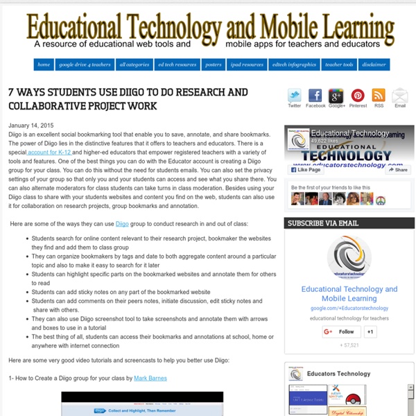 7 Ways Students Use Diigo To Do Research and Collaborative Project Work