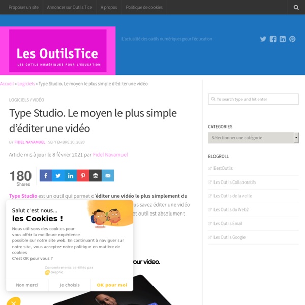 Type Studio. Le moyen le plus simple d'éditer une vidéo - Les Outils Tice