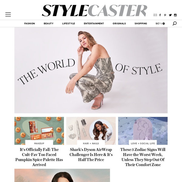 StyleCaster - The Homepage of Style