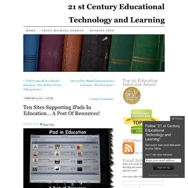 Ten Sites Supporting iPads In Education… A Post Of Resources