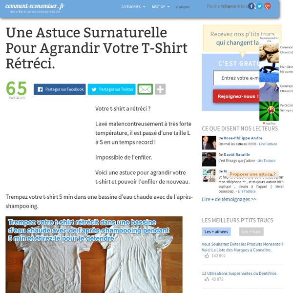 Une Astuce Surnaturelle Pour Agrandir Votre T-Shirt Rétréci.