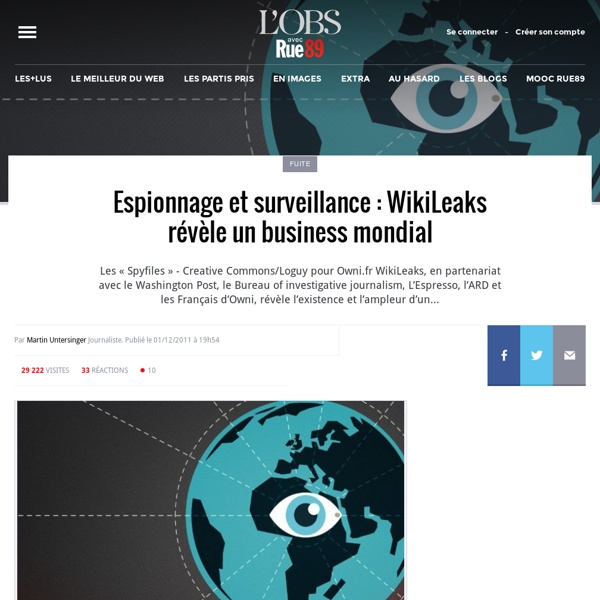 Espionnage et surveillance : WikiLeaks révèle un business mondial