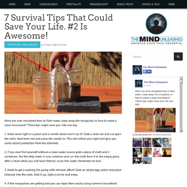 7 Survival Tips That Could Save Your Life. #2 Is Awesome!