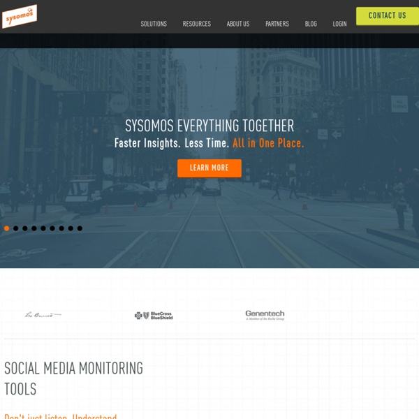 Social Media Monitoring Tools for Business by Sysomos
