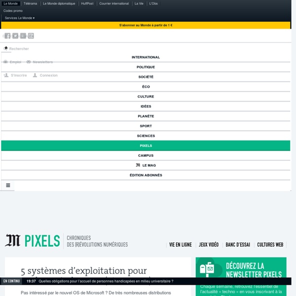Cinq systèmes d’exploitation pour snober Windows 10 (et Mac OS)