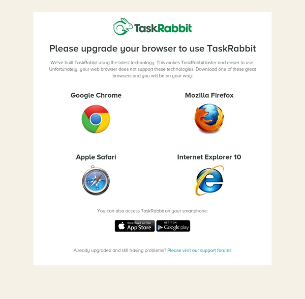 TaskRabbit connects you to safe and reliable help in your neighborhood.