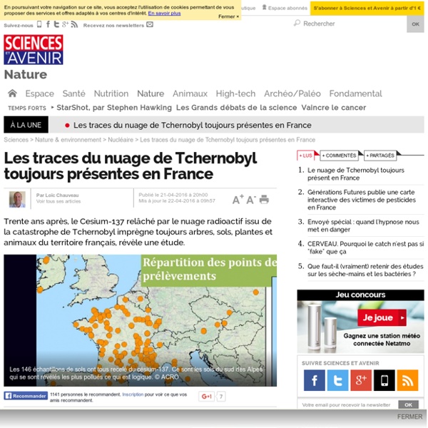 Les traces du nuage de Tchernobyl toujours présentes en France