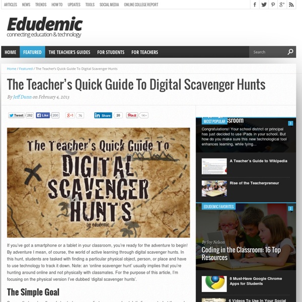 The Teacher's Quick Guide To Digital Scavenger Hunts