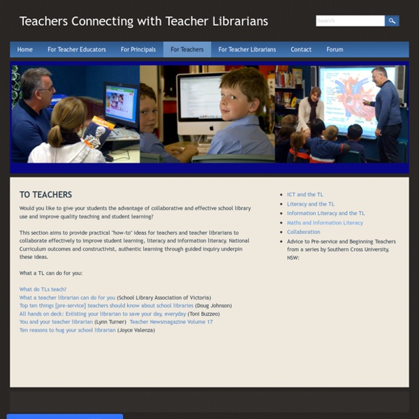 For Teachers - Teachers Connecting with Teacher Librarians
