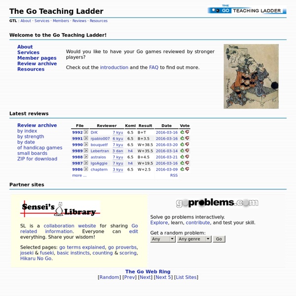The Go Teaching Ladder (GTL) [Igo, Wei Ch'i, Baduk, WeiQi]