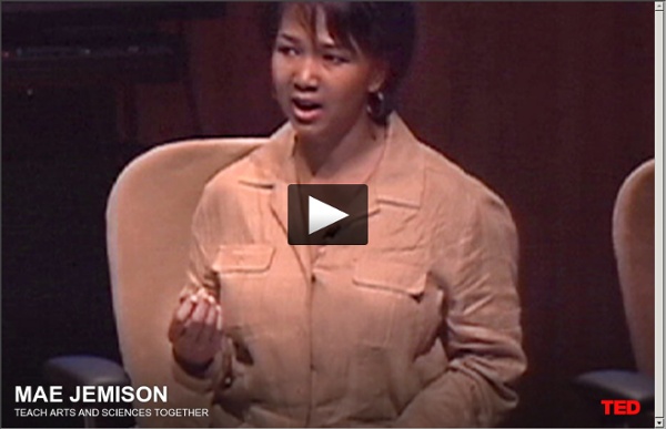 Mae Jemison: Teach arts and sciences together