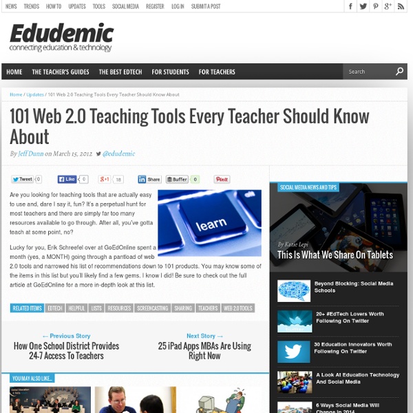 101 Web 2.0 Teaching Tools Every Teacher Should Know About