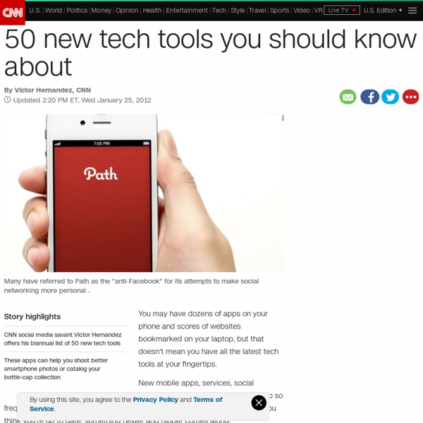 50 new tech tools you should know about