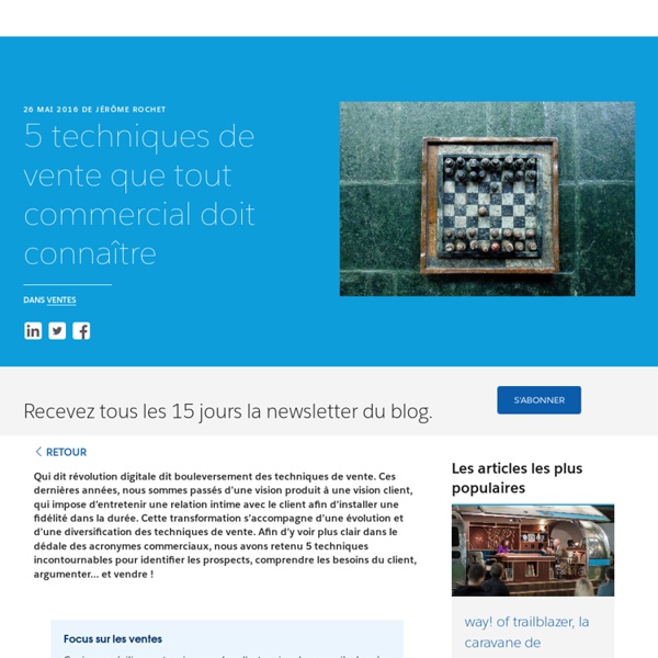 5 techniques de vente que tout commercial doit connaître - Salesforce Blog France