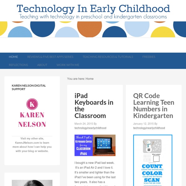 Technology In Early Childhood - Teaching with Technology in Kindergarten and Pre-school Classrooms