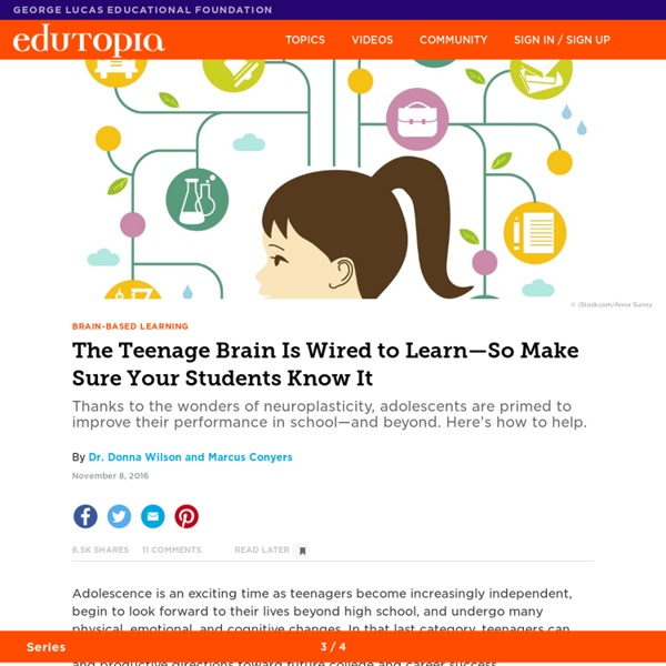 The Teenage Brain Is Wired to Learn—So Make Sure Your Students Know It