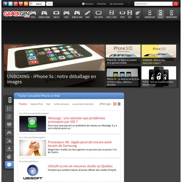 IPHONE GEN - le site dédié aux smartphones d'Apple : actualités, dossiers et tutoriels, applications, iTunes et App Store, jailbreak, iOS et desimlock, cydia, tout pour votre iphone 2G, 3G, 3GS, iPhone 4 et iPad.