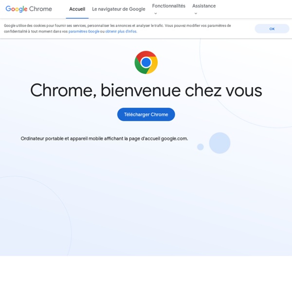En savoir plus sur Google Chrome
