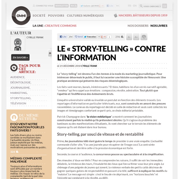 Le « story-telling » contre l’information » Article » OWNI, Digital Journalism