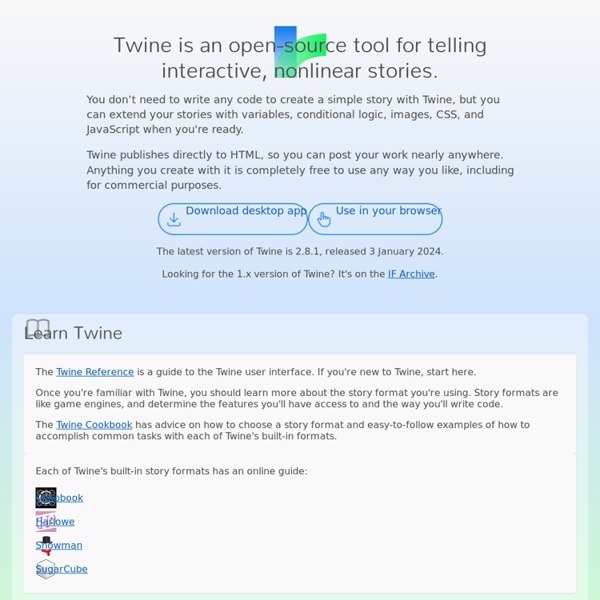 Twine / An opensource tool for telling interactive, stories