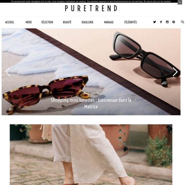 Mode – Actu mode, tendance et haute couture – Puretrend.com