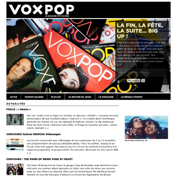 VOXPOP - le magazine "Tout & Musique" : tendances culturelles, mode, société, lifestyle, art...