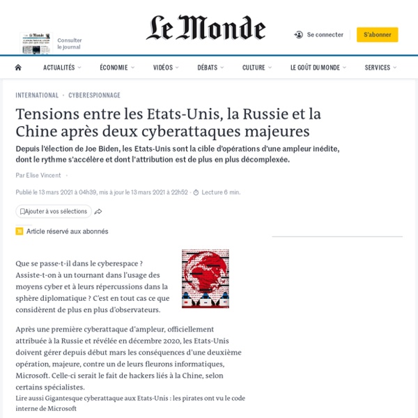 Tensions entre les Etats-Unis, la Russie et la Chine après deux cyberattaques majeures