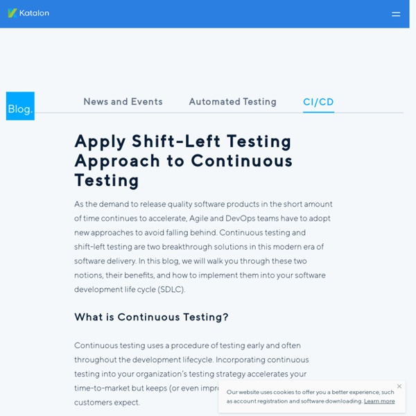 Apply Shift-Left Testing Approach to Continuous Testing