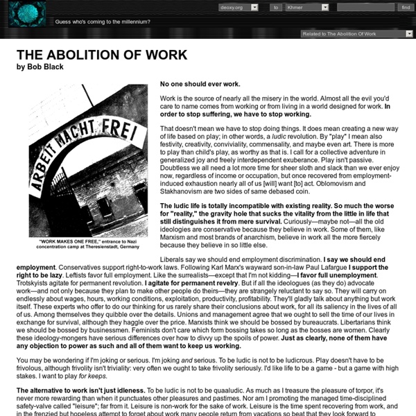 THE ABOLITION OF WORK