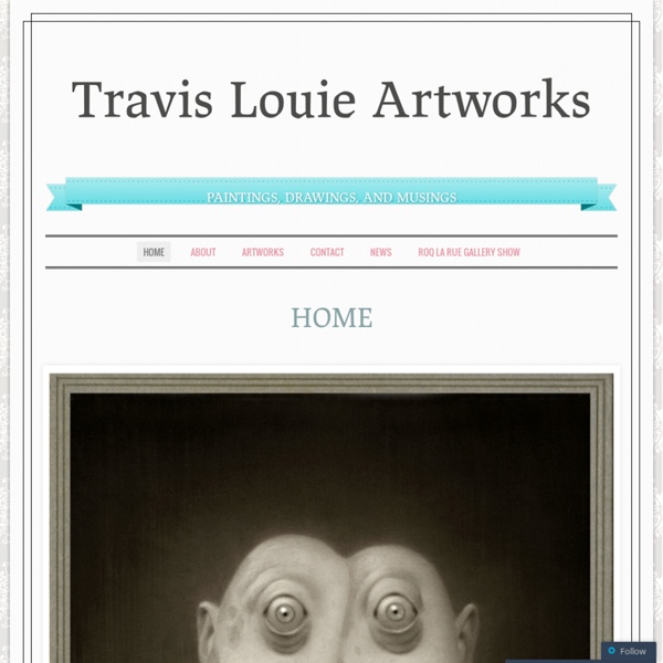 The Art of Travis Louie