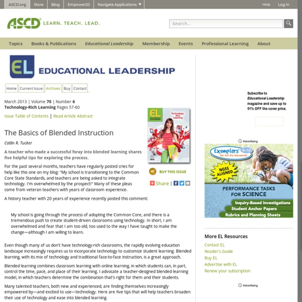 Educational Leadership:Technology-Rich Learning:The Basics of Blended Instruction