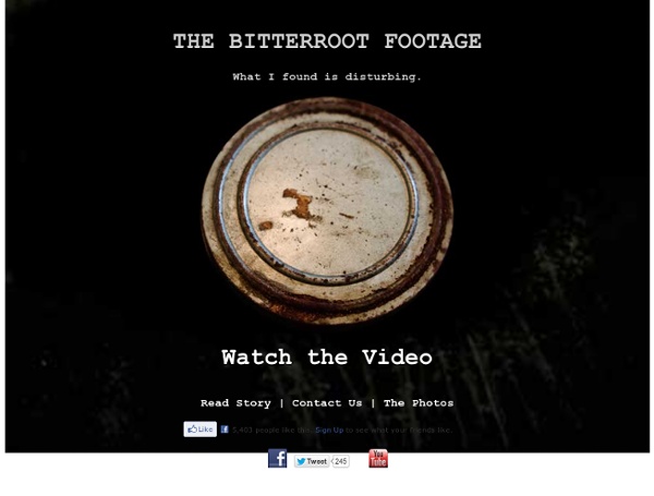 The Bitterroot Footage