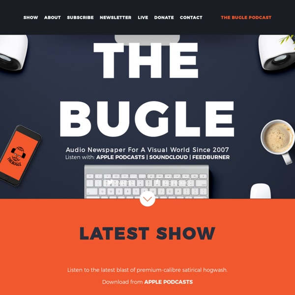 The Bugle - Audio Newspaper For A Visual World