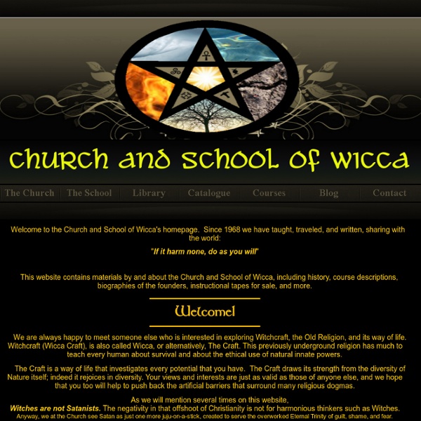 Welcome to The Church and School of Wicca's Homepage!