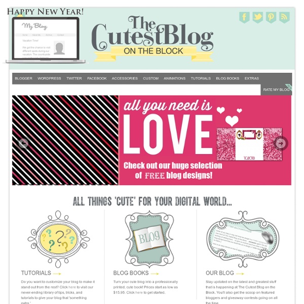 The Cutest Blog on the Block - Free Blog Backgrounds, layouts and more!