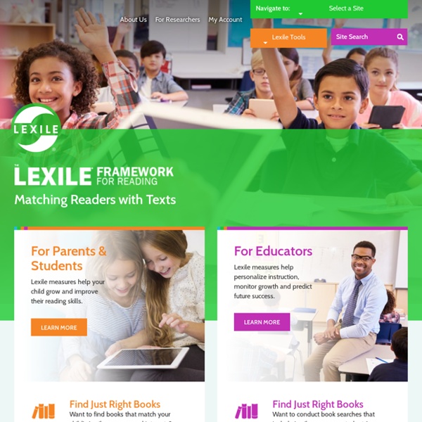 The Lexile® Framework for Reading
