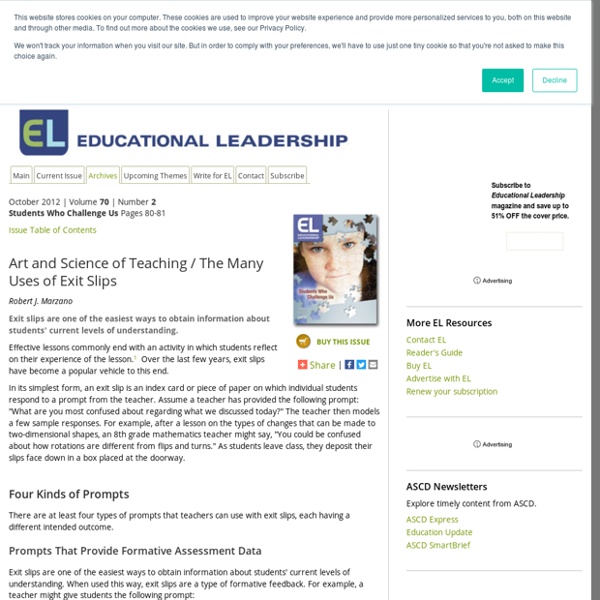 Educational Leadership:Students Who Challenge Us:The Many Uses of Exit Slips