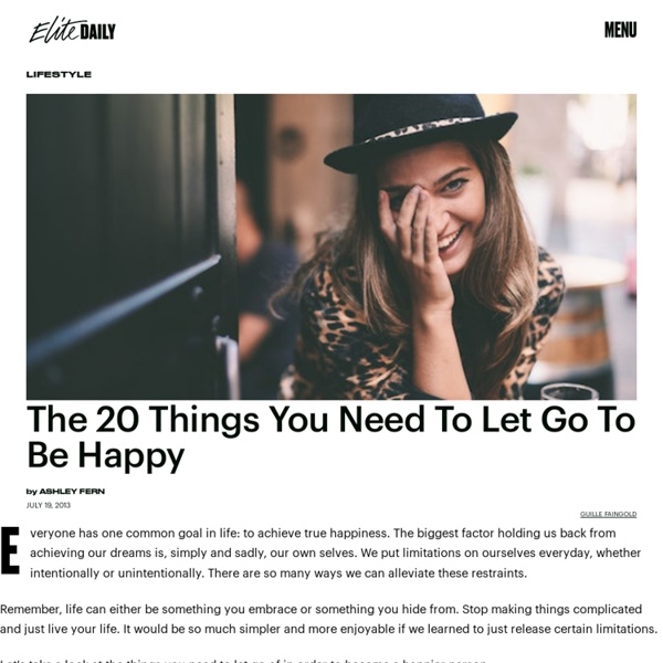 The 20 Things You Need To Let Go To Be Happy