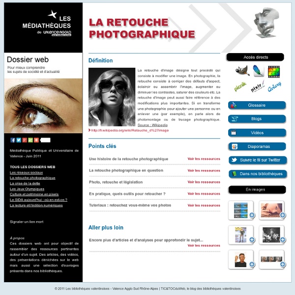 Dossier web thématique / la retouche photographique