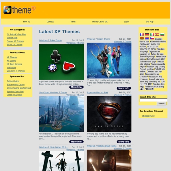 XP Themes, Theme XP, Windows 7 Themes, XP Logins, XP Boot Screens, Desktop Themes, Wallpapers, Screensavers