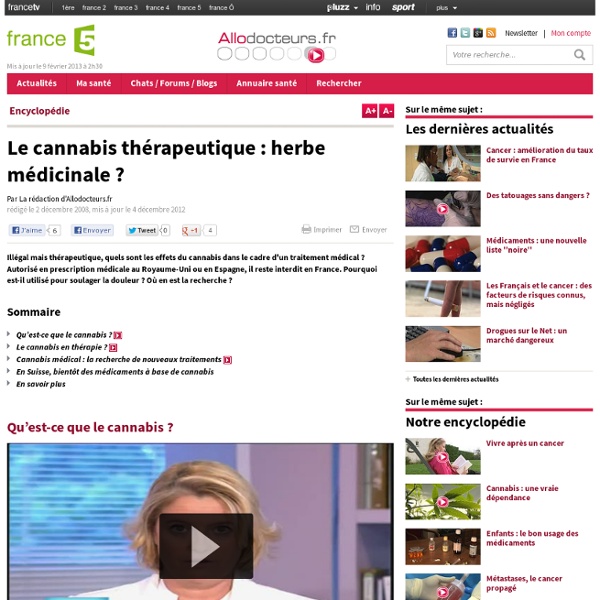 Le cannabis thérapeutique : herbe médicinale ? : : Bonjour docteur