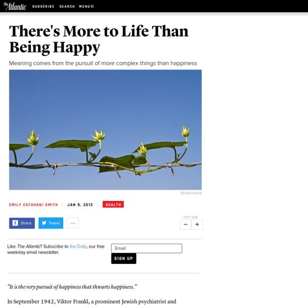 There's More to Life Than Being Happy - Emily Esfahani Smith