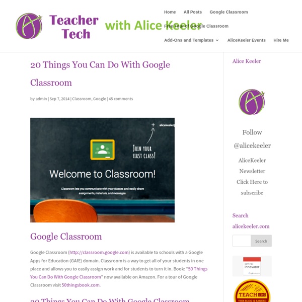 20 Things You Can Do With Google Classroom - Teacher Tech