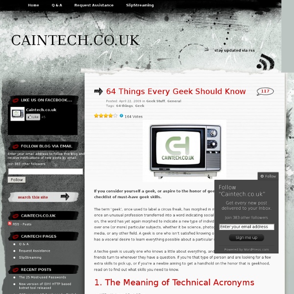 64 Things Every Geek Should Know « Caintech.co.uk