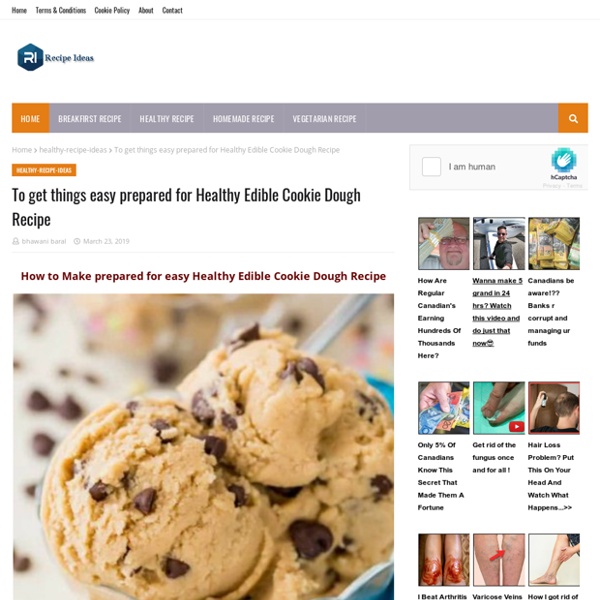 To get things easy prepared for Healthy Edible Cookie Dough Recipe
