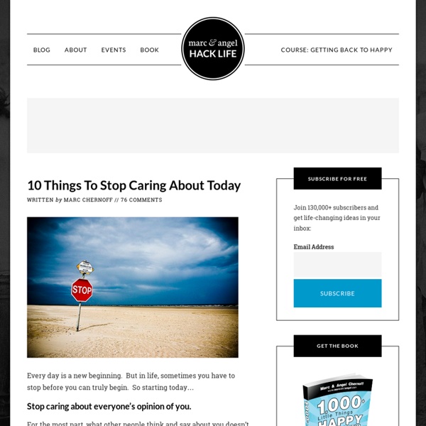 10 Things To Stop Caring About Today