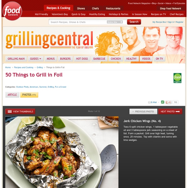 Things to Grill in Foil : Recipes and Cooking